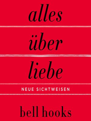 cover image of Alles über Liebe – Neue Sichtweisen (ungekürzt)